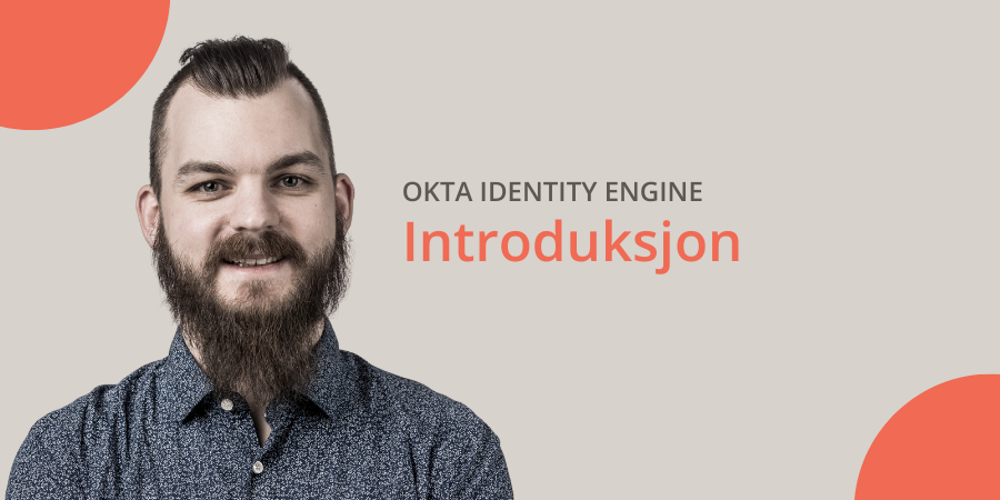 En introduktion till Okta Identity Engine